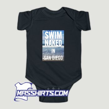 Swim Naked in San Diego Baby Onesie On Sale